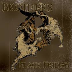Brothers (USA-2) : Black Friday